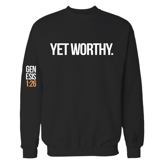 Yet Worthy Crewneck